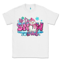 White up to snow good pink christmas winter snowman Classic Tee - MaliasSmallBusiness