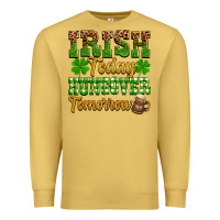 Antique Gold St. Patrick's Irish today hungover tomorrow Premium Sweatshirt - OliviaCreatesArt