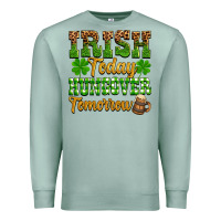 Seafoam St. Patrick's Irish today hungover tomorrow Premium Sweatshirt - OliviaCreatesArt