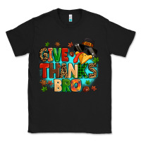 Black give thanks bro Classic Tee - MaliasSmallBusiness