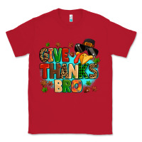 Red give thanks bro Classic Tee - MaliasSmallBusiness