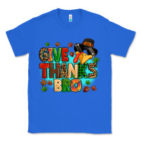 True Royal give thanks bro Classic Tee - MaliasSmallBusiness