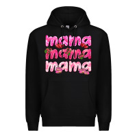Black Mama mama mama mother's day Premium Hoodie - HowdyJamesFarm