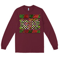 Burgundy dead inside but it's christmas dancing skeletons Long Sleeve Tee - BarkalooDesign