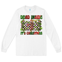 White dead inside but it's christmas dancing skeletons Long Sleeve Tee - BarkalooDesign