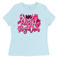 Baby Blue we fight together breast cancer Ladies Tee - RanaPortraitStore