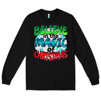 Black believe in the magic of christmas Long Sleeve Tee - BarkalooDesign