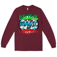 Burgundy believe in the magic of christmas Long Sleeve Tee - BarkalooDesign
