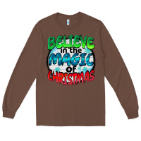 Chestnut believe in the magic of christmas Long Sleeve Tee - BarkalooDesign