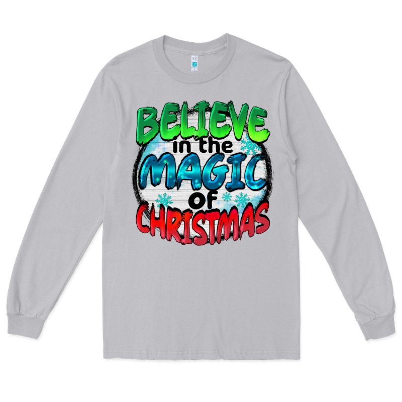 Believe In The Magic Of Christmas Long Sleeve Tee by BarkalooDesign | Teevron