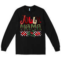 Black Christmas jolly mama Long Sleeve Tee - BarkalooDesign
