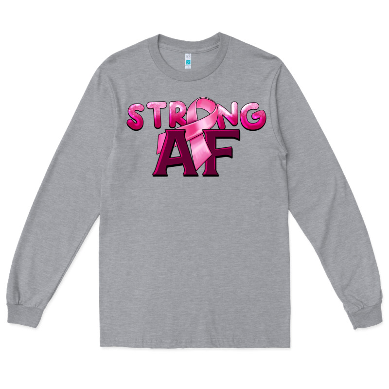Strong Af Breast Cancer Long Sleeve Tee by BarkalooDesign | Teevron