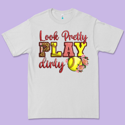 Look Pretty Play Dirty Premium Tee Designed By Lillyallendesigns