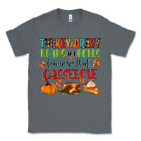 Charcoal Heather turkey gravy beans and rolls lemme see that casser Classic Tee - MaliasSmallBusiness