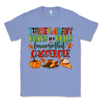 Colony Blue turkey gravy beans and rolls lemme see that casser Classic Tee - MaliasSmallBusiness