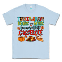 Dusty Blue turkey gravy beans and rolls lemme see that casser Classic Tee - MaliasSmallBusiness