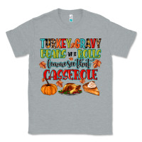 Heather Grey turkey gravy beans and rolls lemme see that casser Classic Tee - MaliasSmallBusiness