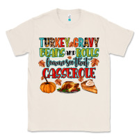 Natural turkey gravy beans and rolls lemme see that casser Classic Tee - MaliasSmallBusiness