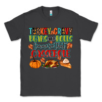 Smoke turkey gravy beans and rolls lemme see that casser Classic Tee - MaliasSmallBusiness