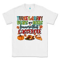 White turkey gravy beans and rolls lemme see that casser Classic Tee - MaliasSmallBusiness
