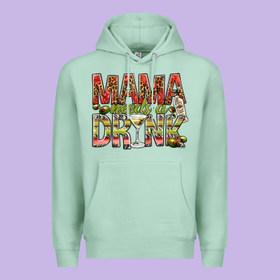 Mama Needs A Drink Mother's Day Premium Hoodie Designed By Howdyjamesfarm