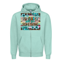 Seafoam probably late for something tumbler 3 Zipper Hoodie - CowGirlArtShop
