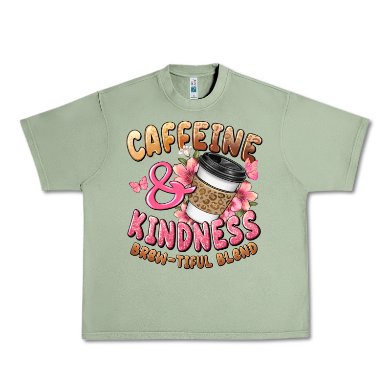 Caffeine And Kindness Brewtiful Blend Urban Heavy Tee by JahusDesignShop | Teevron