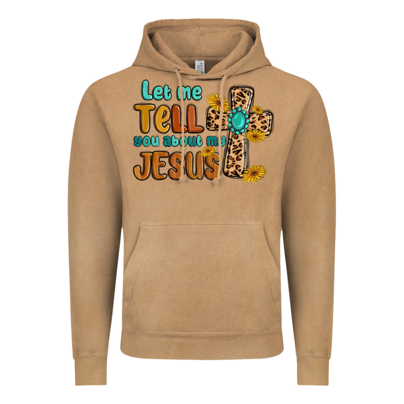 Let Me Tell You About My Jesus Vintage Hoodie by MaliasSmallBusiness | Teevron