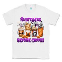 White Nightmare Before Coffee Cups Classic Tee - MaliasSmallBusiness