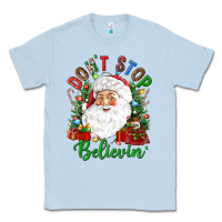 Dusty Blue Don't stop believin' Classic Tee - NancyCooperArtShop