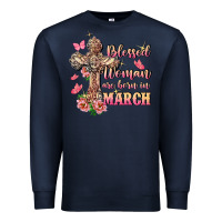 Navy Blessed women are born in March Premium Sweatshirt - FaDigitalArtStudio