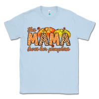 Dusty Blue this mama loves her pumpkins Classic Tee - MaliasSmallBusiness