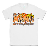 White this mama loves her pumpkins Classic Tee - MaliasSmallBusiness