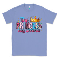 Colony Blue The Princess Has Arrived Classic Tee - MaliasSmallBusiness