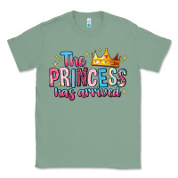 Sage The Princess Has Arrived Classic Tee - MaliasSmallBusiness