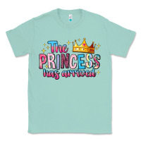 Seafoam The Princess Has Arrived Classic Tee - MaliasSmallBusiness
