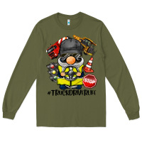 Army Green truck driver life gnome Long Sleeve Tee - BarkalooDesign