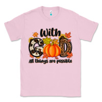 Bubblegum Pink with god all things are possible Classic Tee - MaliasSmallBusiness