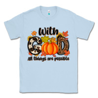 Dusty Blue with god all things are possible Classic Tee - MaliasSmallBusiness