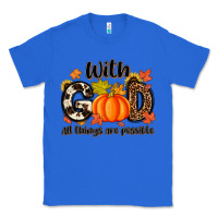 True Royal with god all things are possible Classic Tee - MaliasSmallBusiness