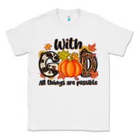 White with god all things are possible Classic Tee - MaliasSmallBusiness