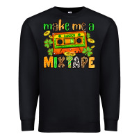 Black Make me a mixtape St. Patrick's Day Premium Sweatshirt - OliviaCreatesArt