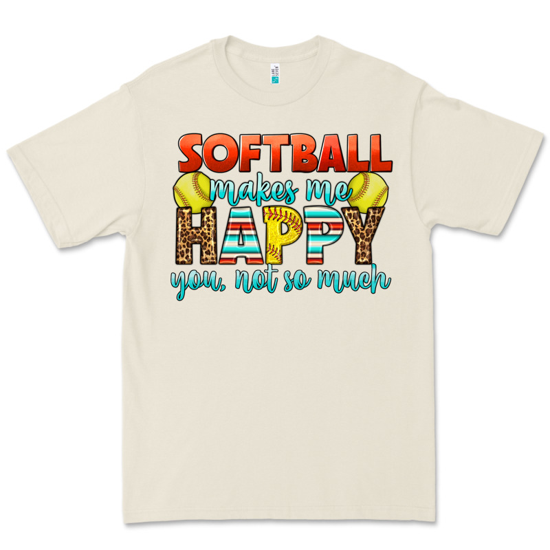 Softball Makes Me Happy You, Not So Much Premium Tee by LillyAllenDesigns | Teevron