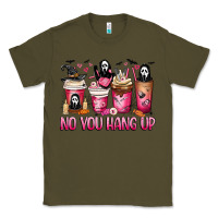 Army Green No you hang up coffee cups Classic Tee - MaliasSmallBusiness