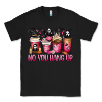 Black No you hang up coffee cups Classic Tee - MaliasSmallBusiness