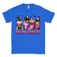 True Royal No you hang up coffee cups Classic Tee - MaliasSmallBusiness