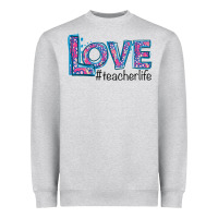 Heather Grey Love Teacher Life Heavyweight Sweatshirt - Bettercallsaul