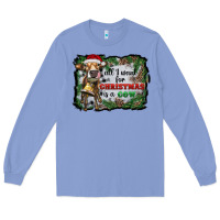 All I Want For Christmas Is A Cow Long Sleeve Tee | Teevron