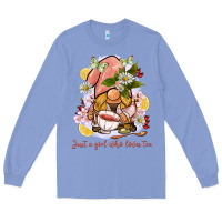 Colony Blue just a girl who loves tea gnome Long Sleeve Tee - BarkalooDesign
