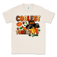 Natural coolest turkey in town Classic Tee - MaliasSmallBusiness